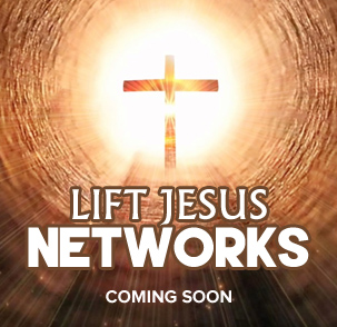 Lift Jesus Networks